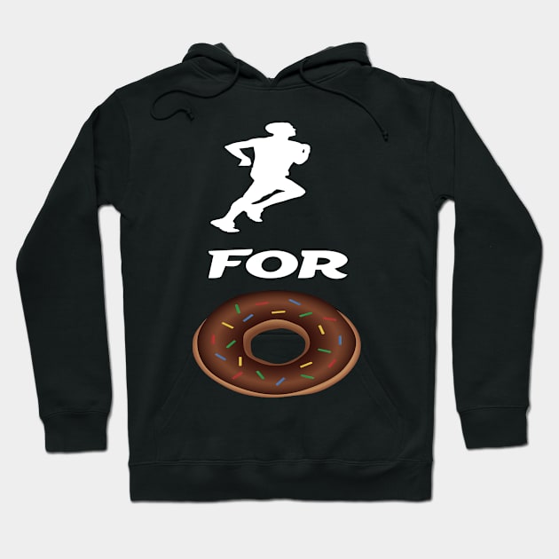 Run For Donuts Hoodie by ChangeRiver